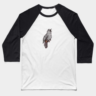 Grey Catbird Baseball T-Shirt